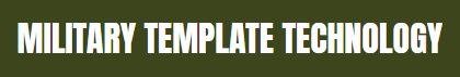 Military Template Technology